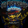 OG FISH SHOP
