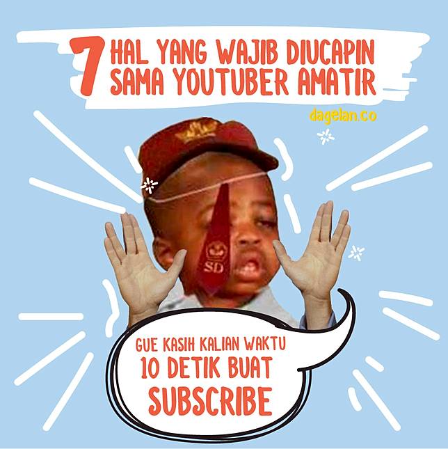 7 Hal Ini Wajib Banget Diucapin Sama Youtuber Amatir Indonesia Dagelan Line Today