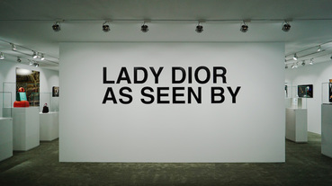 起點現場 /「LADY Dior AS SEEN BY 」巡迴藝術展台北站開幕
