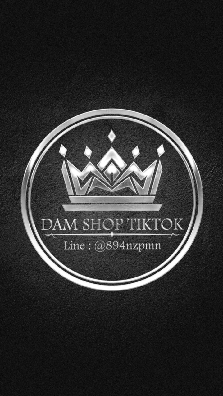 TIKTOK SHOP (ร้านดัม)