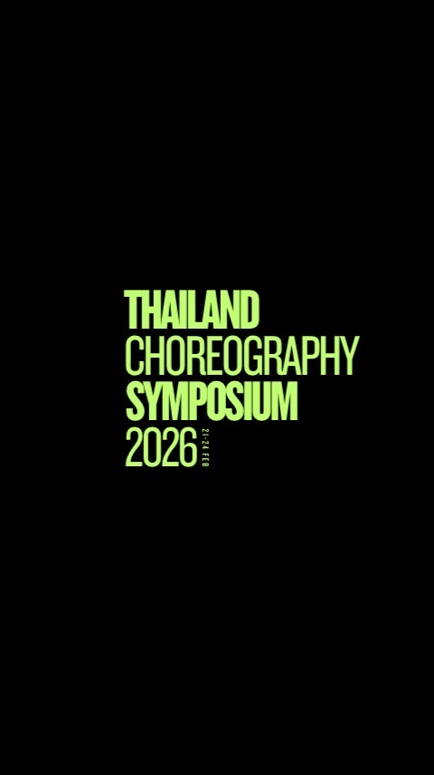 THAILAND CHOREOGRAPHY SYMPOSIUM 2026