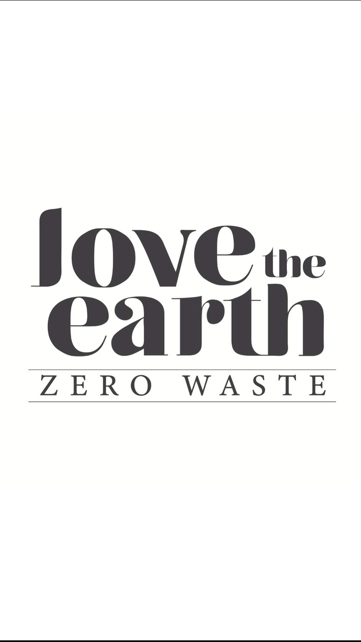 Love The Earth: Zero Waste