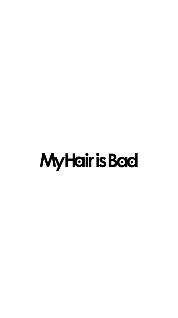 My Hair is Bad [C木知仁]