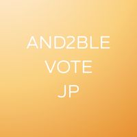 AND2BLE VOTE JP オープンチャット