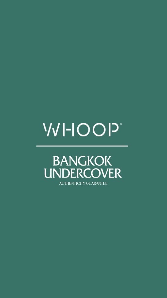 WHOOP by Bangkok Undercover