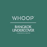 WHOOP by Bangkok Undercover