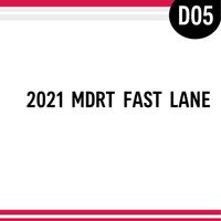 2021 MDRT FAST LANE (D5)