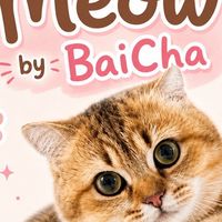 🐈 Meow by BaiCha