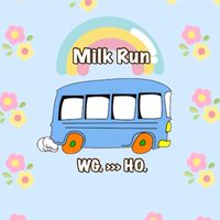 🚚Milk Run 🚘WG.>>>HO🚘