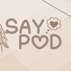 SAY POD