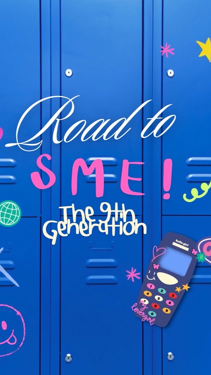 Road To The 9th of SME  ─Ⳋ᧙ ₊˚ ⊹