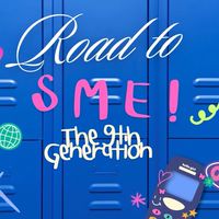 Road To The 9th of SME  ─Ⳋ᧙ ₊˚ ⊹