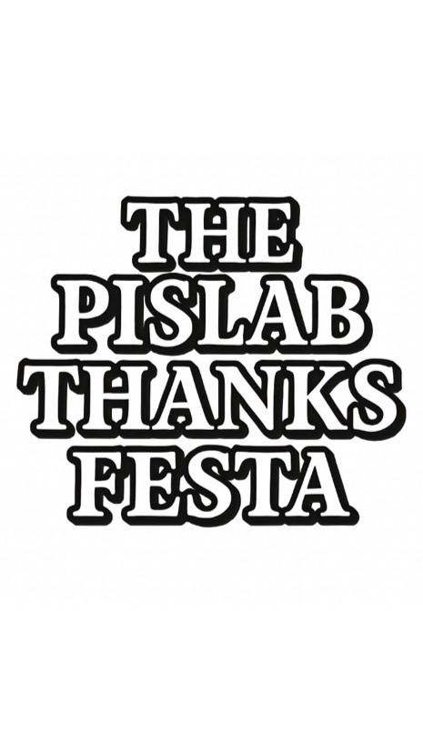 PISLAB Thanks Festa