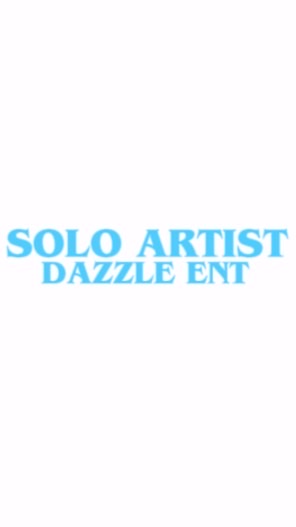SOLO ARTIST Dazzle ent.