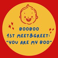 Booboo 1st Meet&Greet: You are My Boo