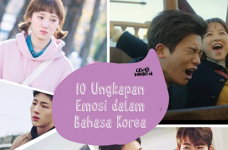 10 Ungkapan Emosi Dalam Bahasa Korea Cewekbanget Id Line Today