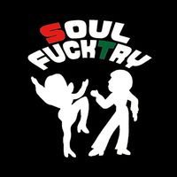 SOUL FUCKTRY