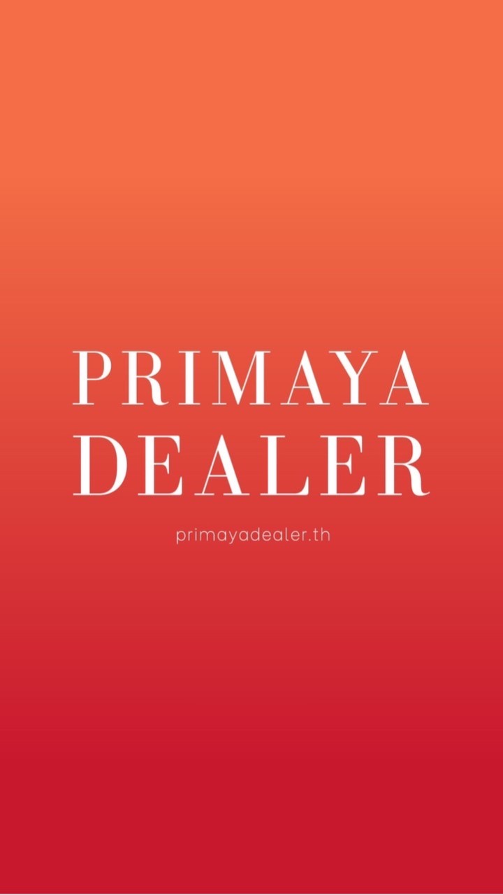 PrimayaDealer.th VIP#1