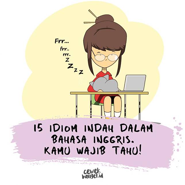 Ini dia idiom indah dalam bahasa Inggris yang perlu kita tahu! | foto: cewekbanget/AmandaSiswandani