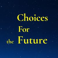 “CFF”Choices For the Future