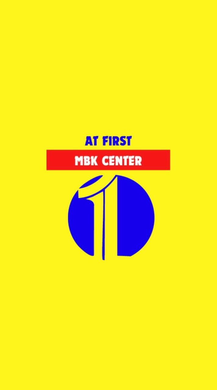 AT FIRST MBK CENTER
