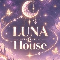 LUNA HOUSE🌙