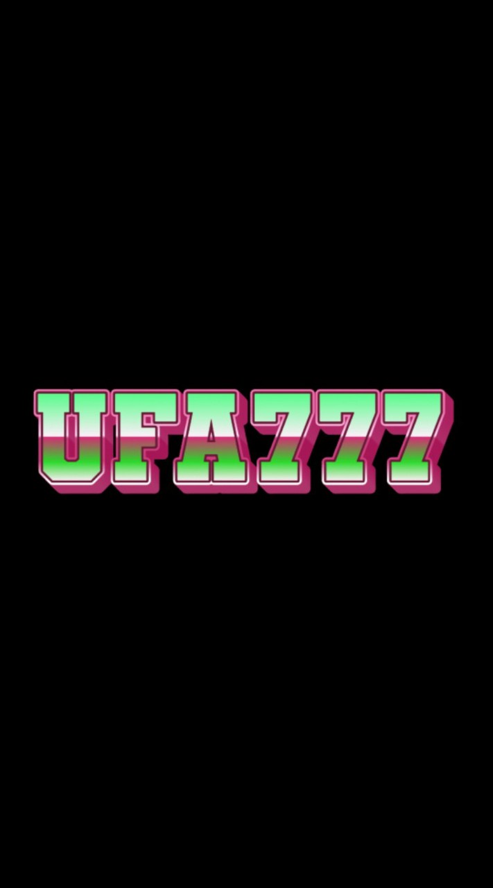 UFA777 Official | ทางเข้าใหม่