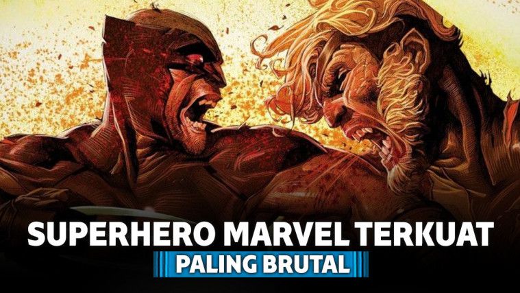 9 Superhero Marvel Terkuat Paling Brutal Dan Penuh Kekerasan