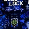 ♡✨ Blue Lock & Blue Berry 👾♡