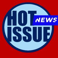 HOT ISSUES NEWS