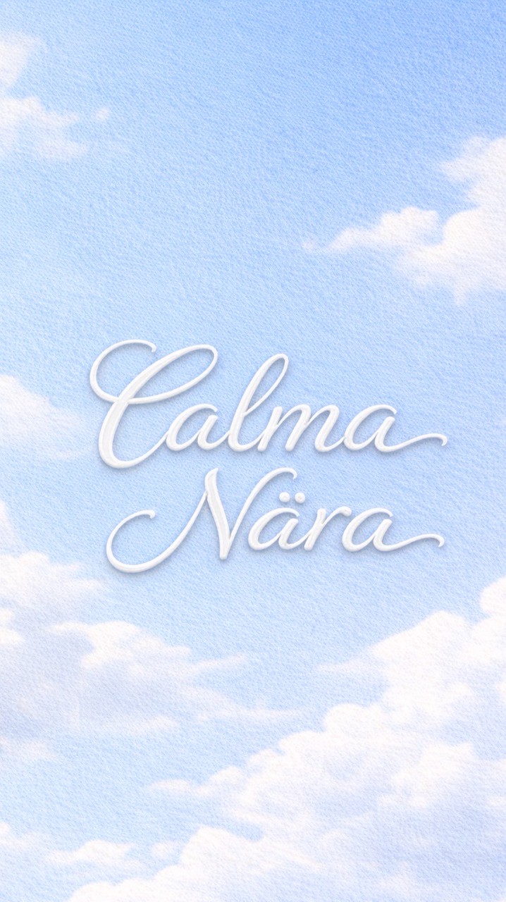 ☀️Calma • Nära  Selection