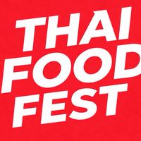THAI FOOD FEST