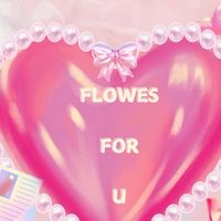 FLOWERs for U💐