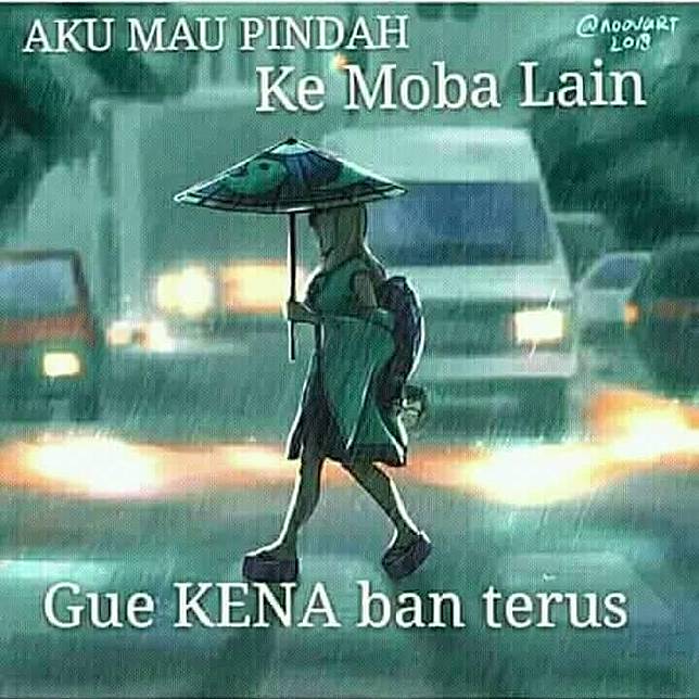 40 Meme Mobile Legend Ini Lucunya Cuma Gamer Yang Paham