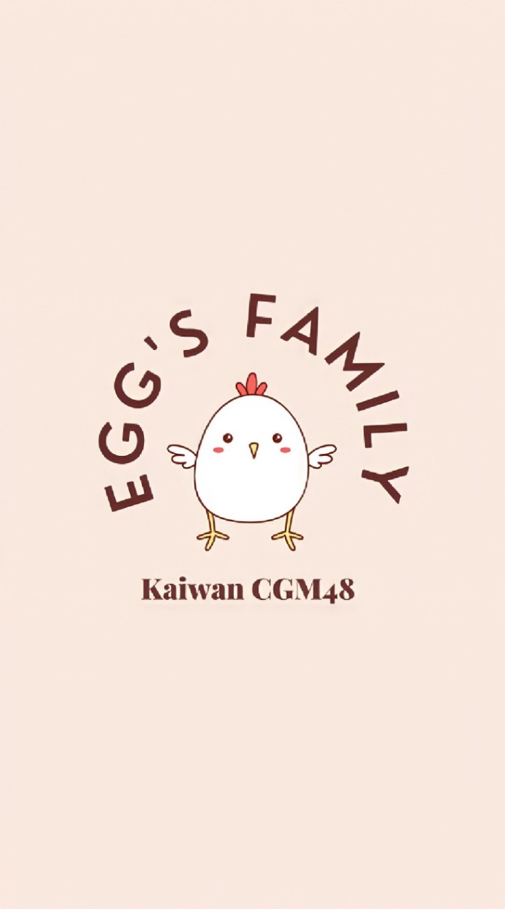 OpenChat Egg's Family #KaiwanCGM48