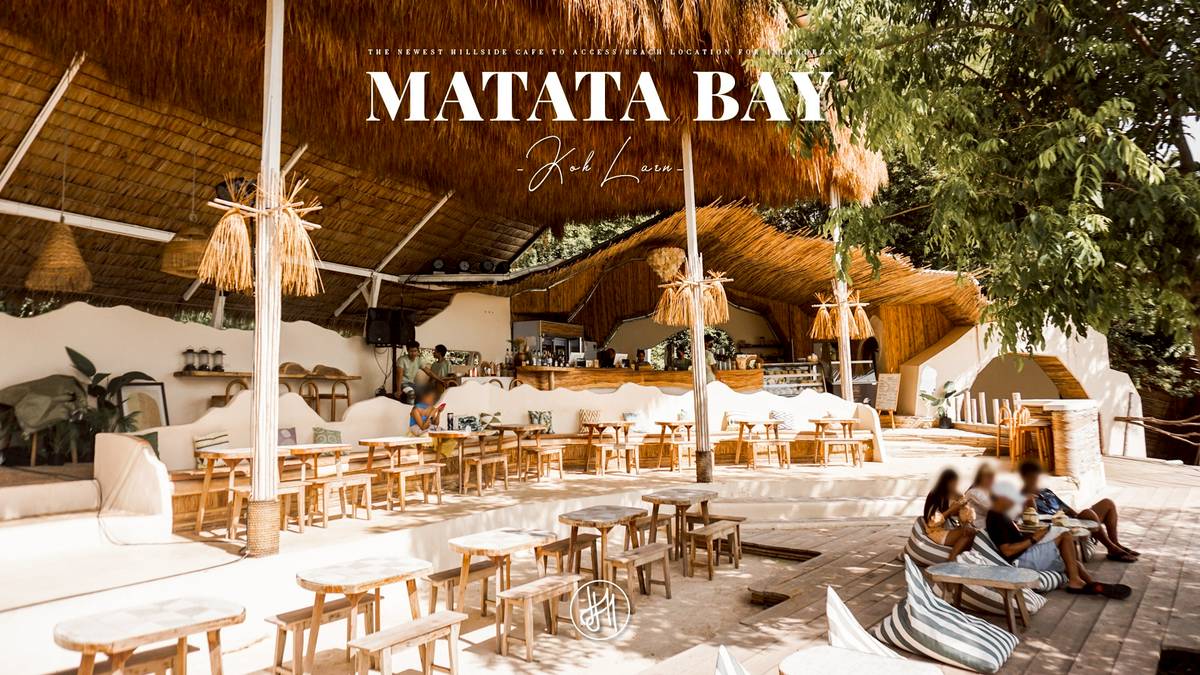 MATATA BAY CAFE คาเฟ่ริมผาฝั่งเกาะล้านที่ Take วิวดี Premium สุด ๆ