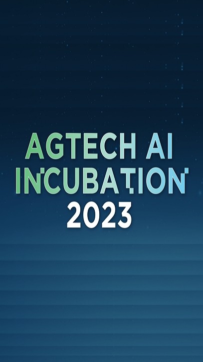 2023 AgTechAI Incubation