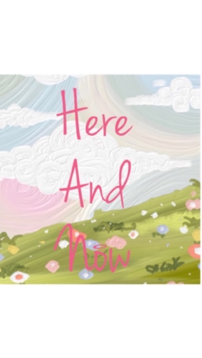 Here And Now