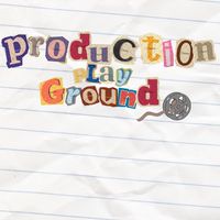 Production playground