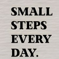 Small Steps Every Day
