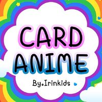 Card Anime By. IRINKIDS