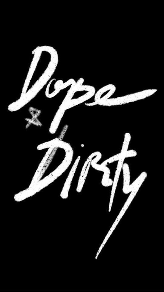 Dope & Dirty เที่ยวฟรี