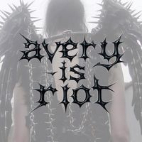 averyisriot.♪