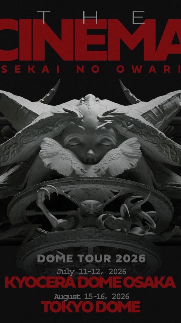 SEKAI NO OWARI DOME TOUR 2026 THECINEMA