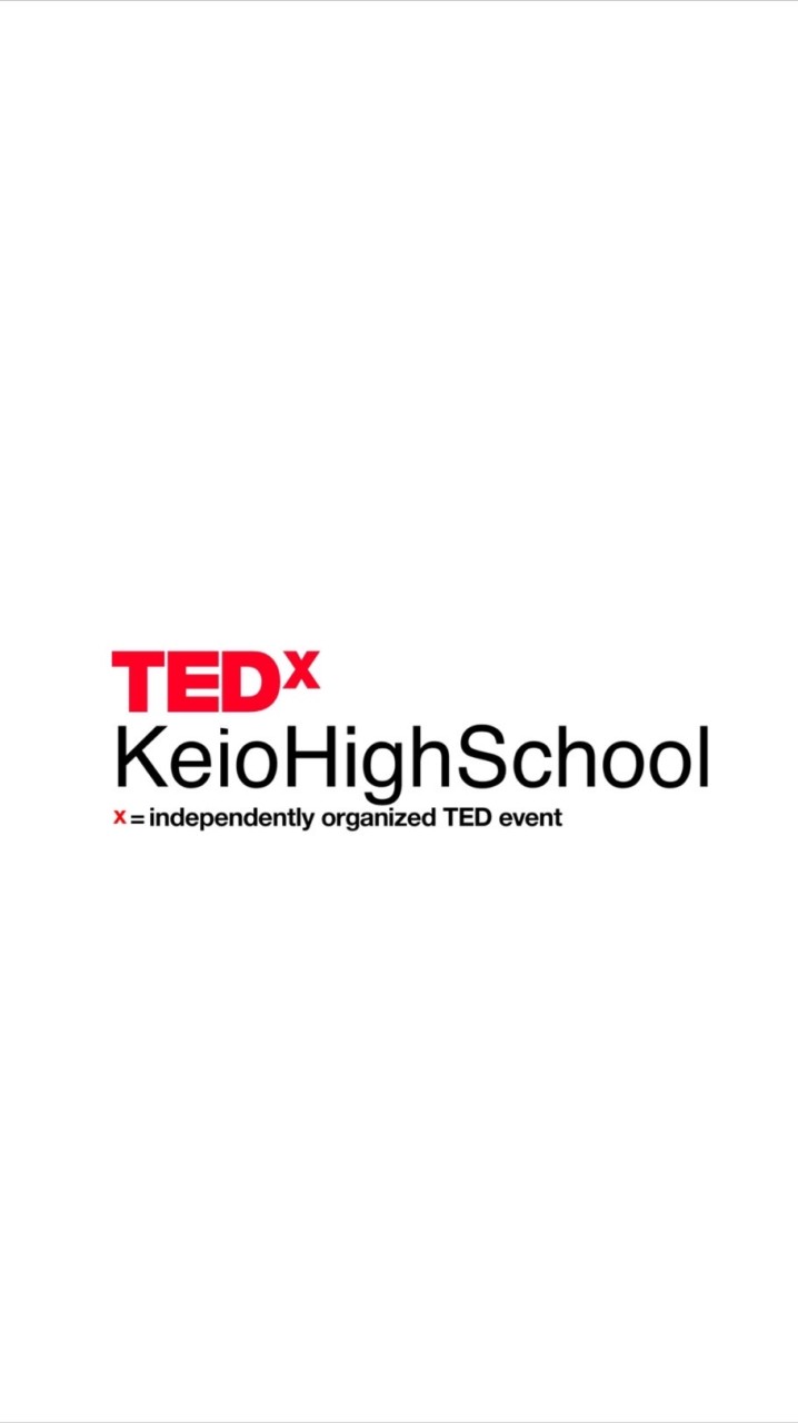 TEDxKeioHighSchool -Catalyst-