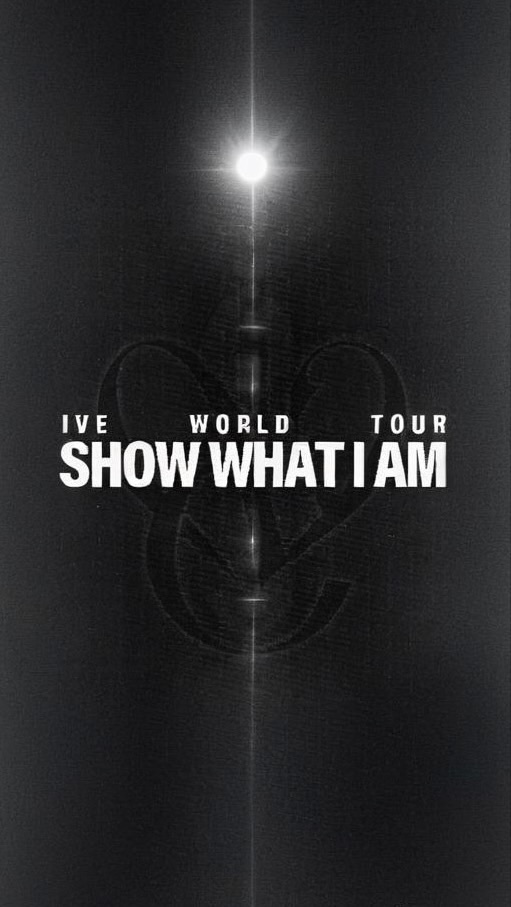 IVE WORLD TOUR <SHOW WHAT I AM>