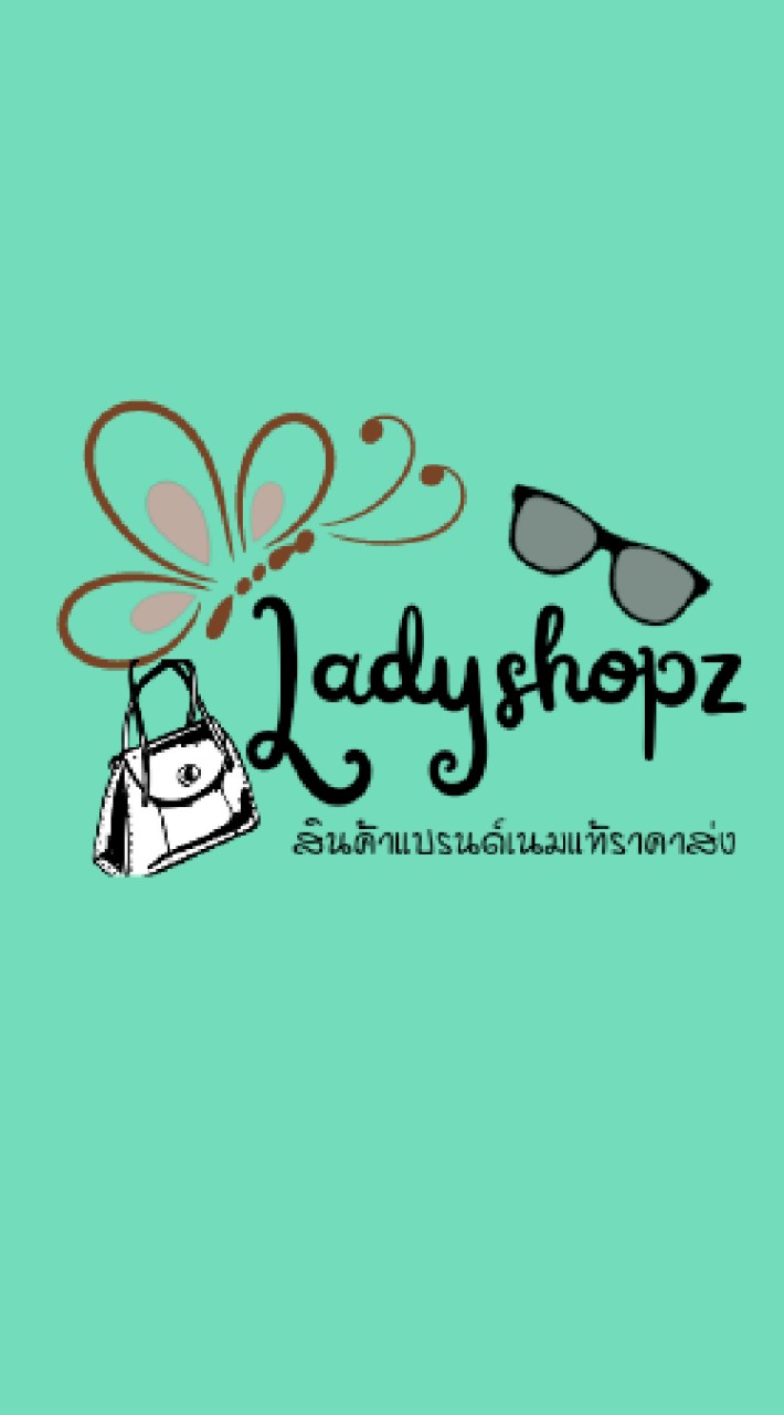 สินค้าแบรนด์เนมแท้ราคาส่งby ladyshopz
