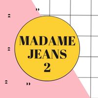 Madamejeans2