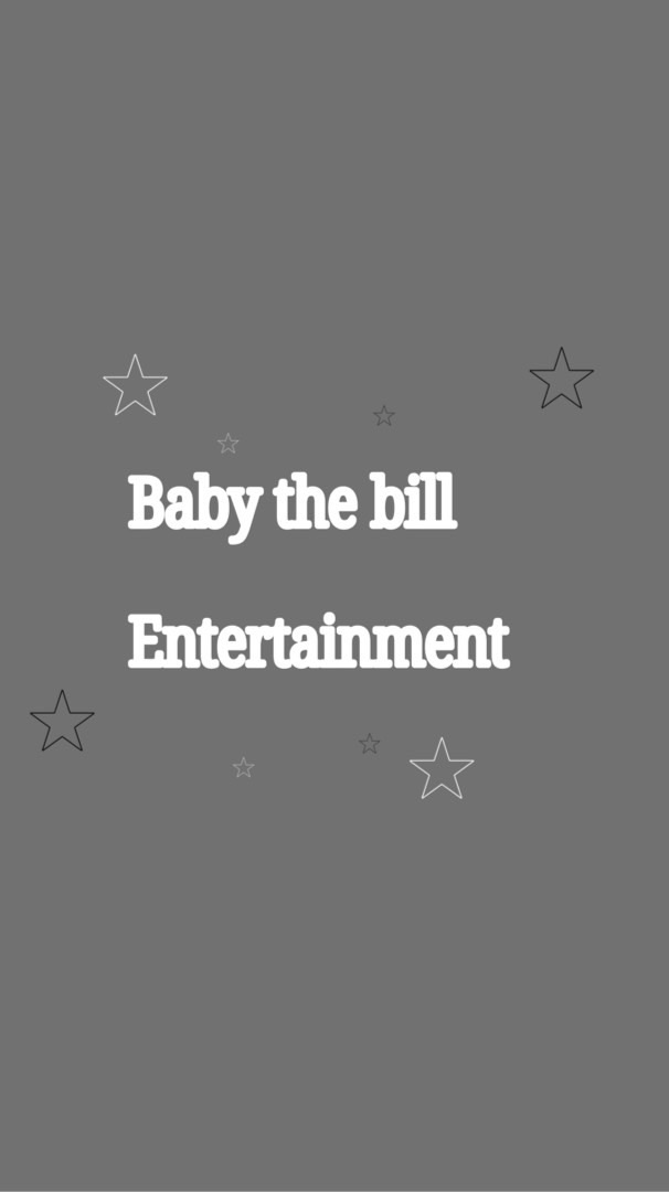 Baby the bill entertainment