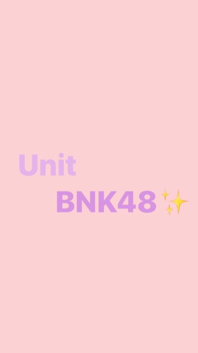 Unit COVER BNK48